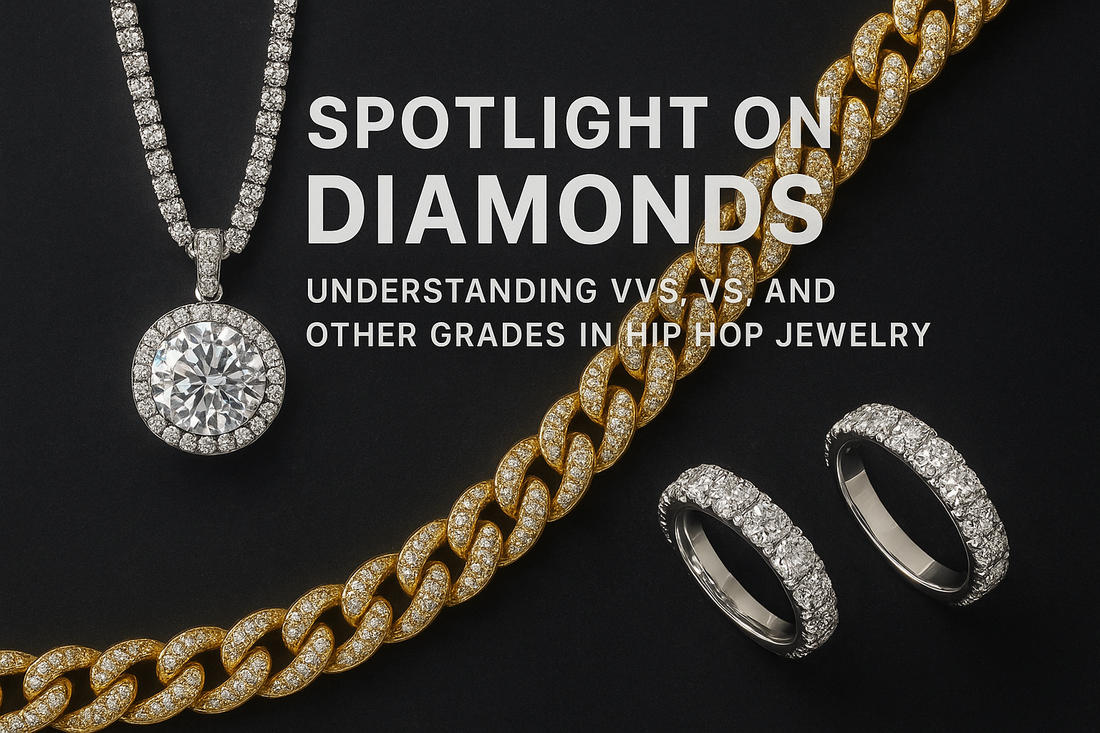 Spotlight on Diamonds: Understanding VVS, VS, and Other Grades in Hip Hop Jewelry