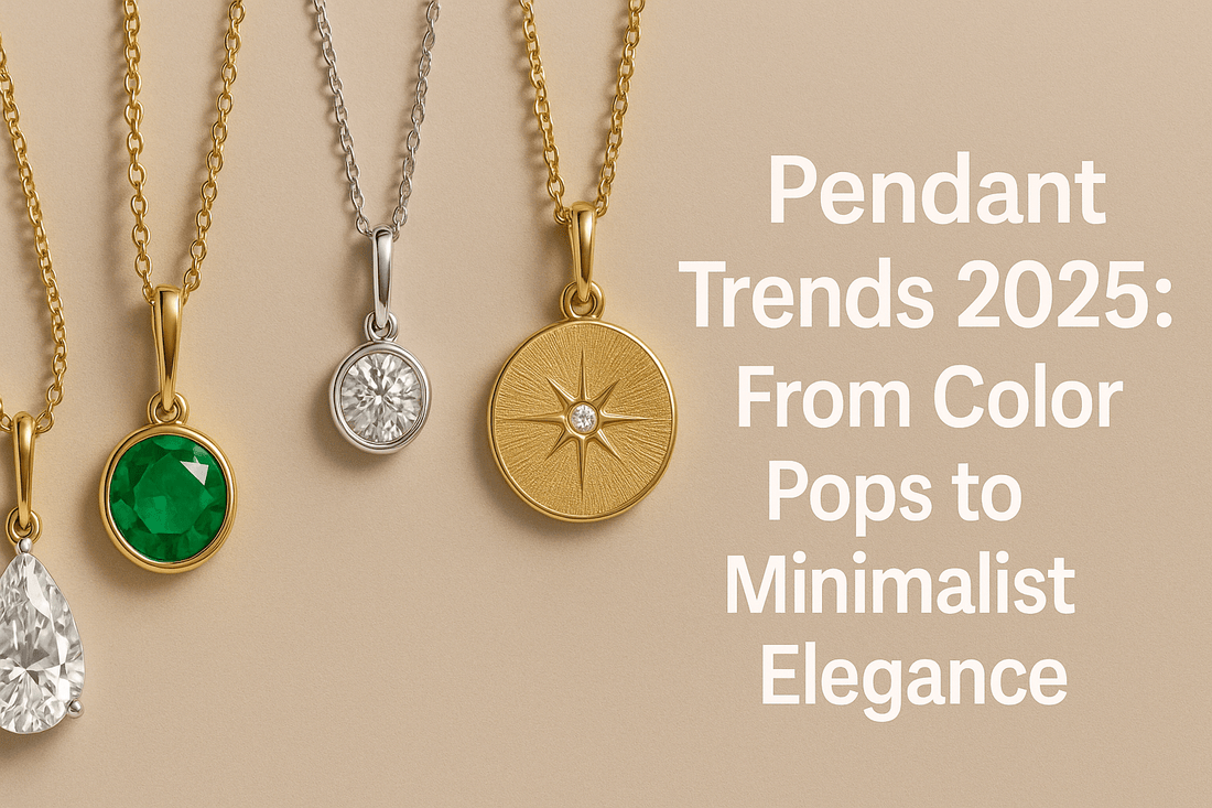 Pendant Trends 2025: From Color Pops to Minimalist Elegance - Shoora Designs
