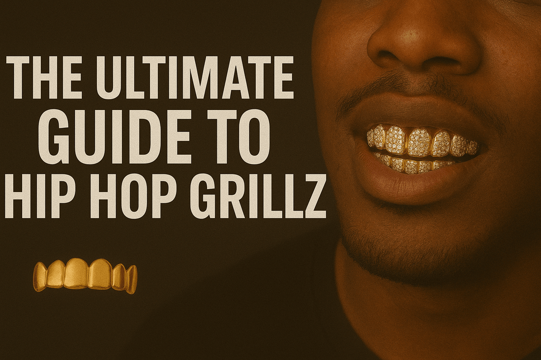 The Ultimate Guide to Hip Hop Grillz: Style, Care, and Customization - Shoora Designs